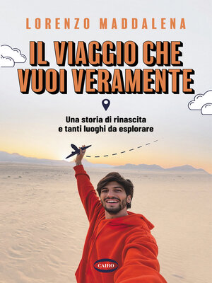 cover image of Il viaggio che vuoi veramente